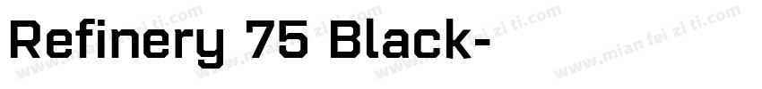 Refinery 75 Black字体转换